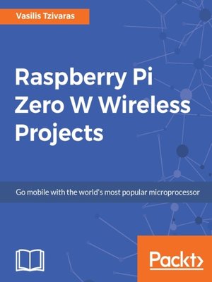 cover image of Raspberry Pi Zero W Wireless Projects